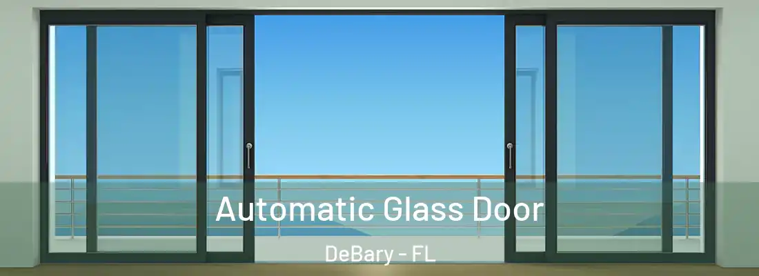Automatic Glass Door DeBary - FL
