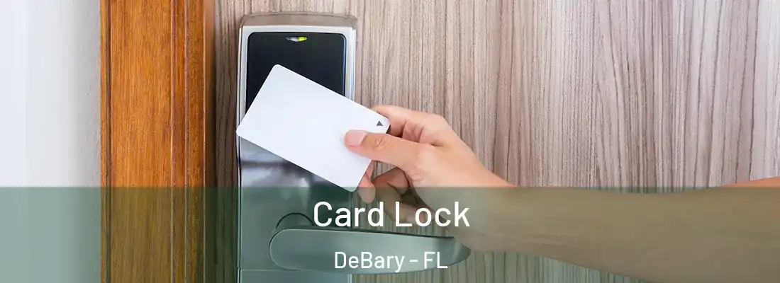 Card Lock DeBary - FL