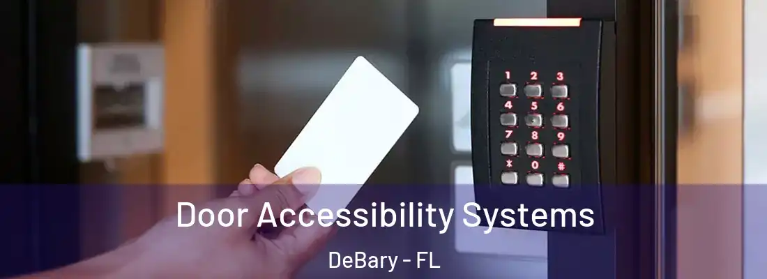 Door Accessibility Systems DeBary - FL