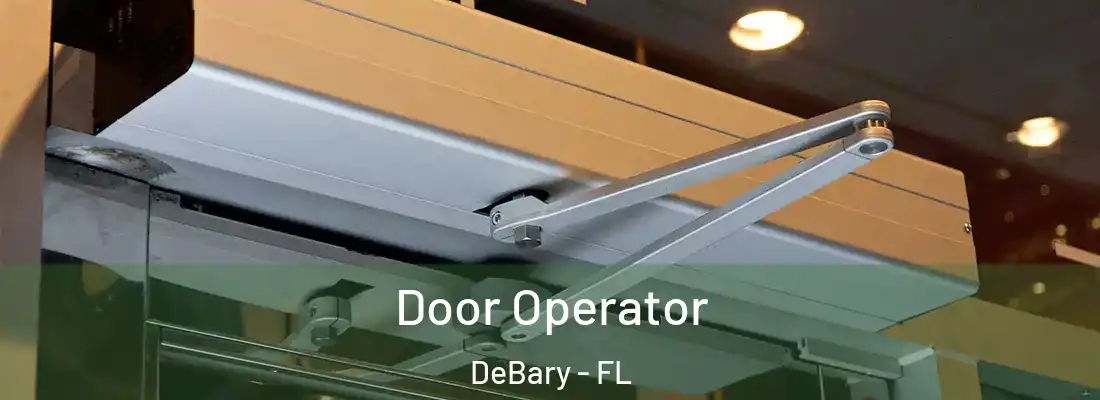 Door Operator DeBary - FL