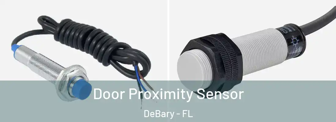 Door Proximity Sensor DeBary - FL