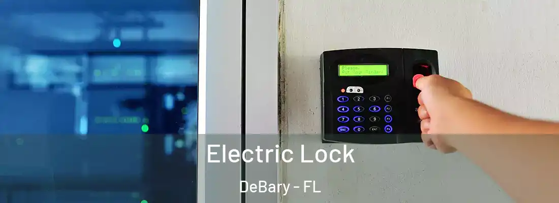 Electric Lock DeBary - FL