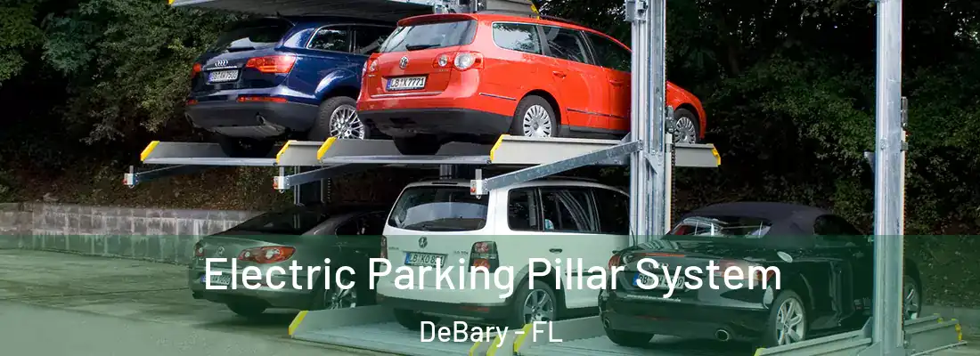 Electric Parking Pillar System DeBary - FL