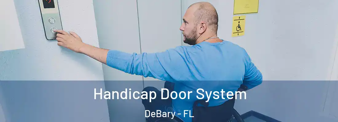 Handicap Door System DeBary - FL