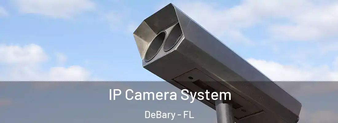 IP Camera System DeBary - FL