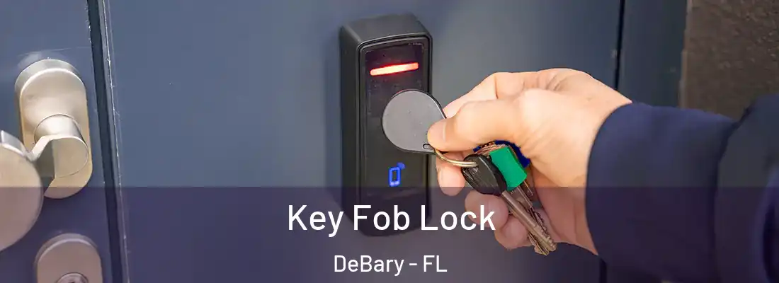 Key Fob Lock DeBary - FL