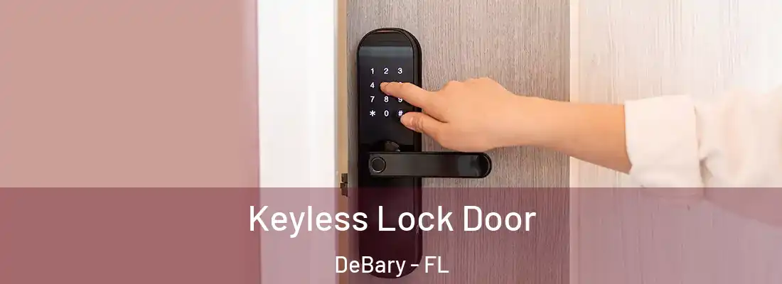 Keyless Lock Door DeBary - FL