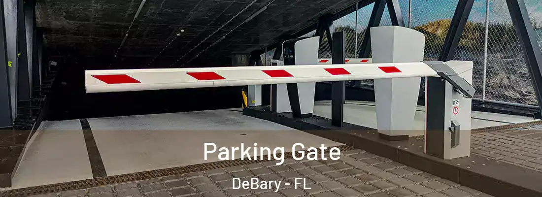Parking Gate DeBary - FL