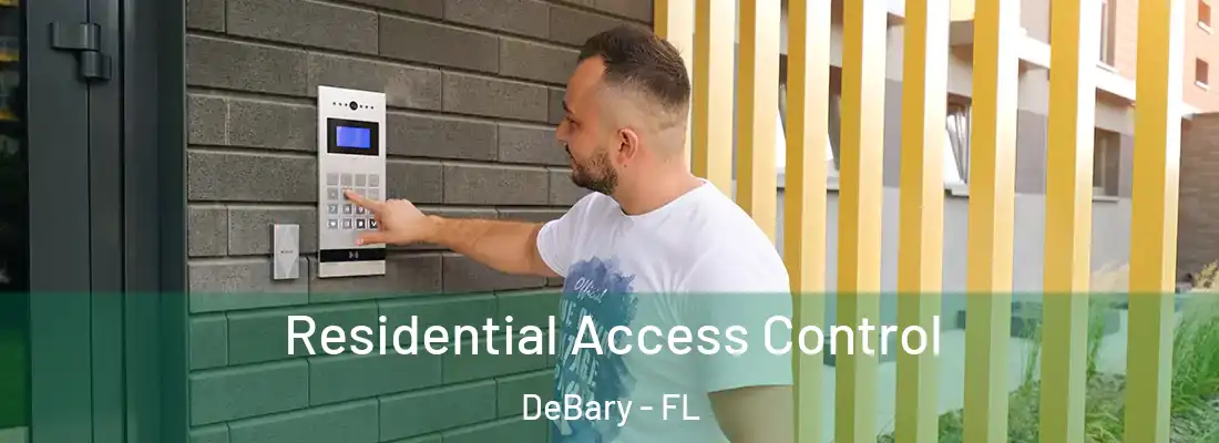 Residential Access Control DeBary - FL