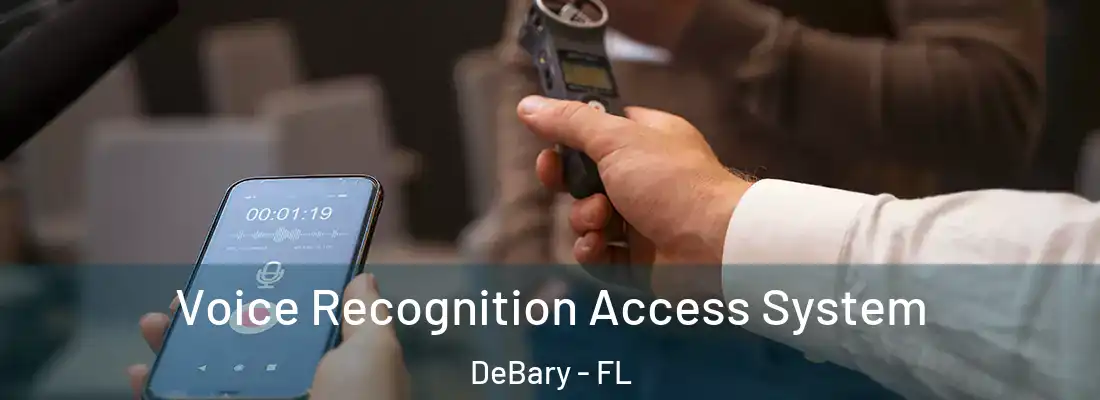 Voice Recognition Access System DeBary - FL