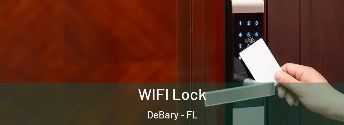 WIFI Lock DeBary - FL